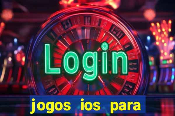 jogos ios para ganhar dinheiro